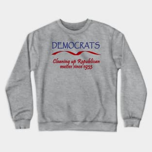 Funny Democrats Political Tee Crewneck Sweatshirt